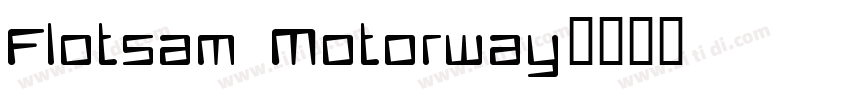 Flotsam Motorway字体转换